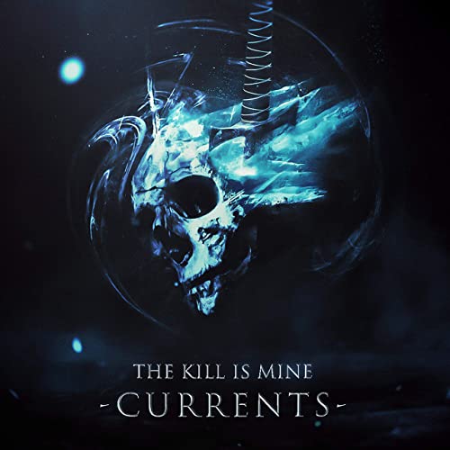 THE KILL IS MINE - Currents cover 