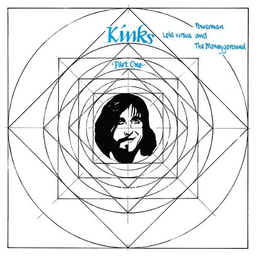 THE KINKS - Lola Versus Powerman And The Moneygoround Part One cover 