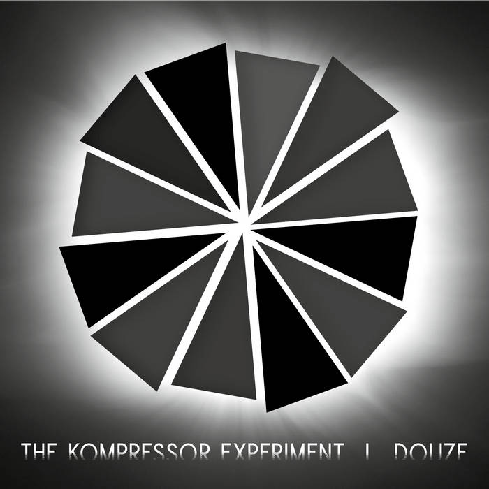 THE KOMPRESSOR EXPERIMENT - DOUZE cover 