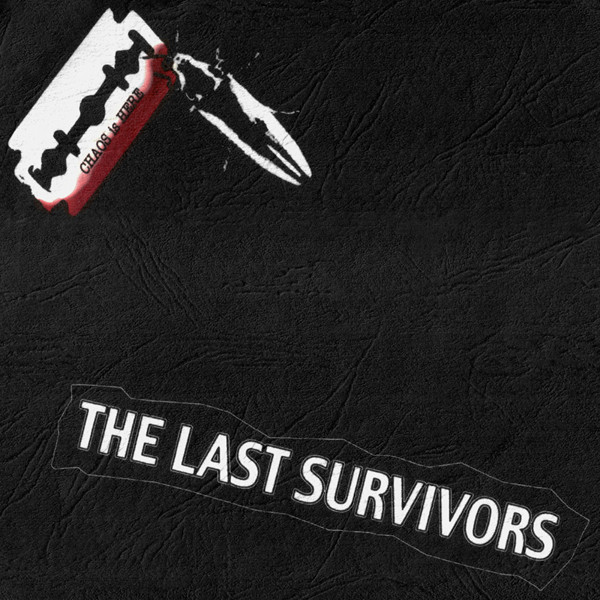 THE LAST SURVIVORS - Chaos Is Here cover 
