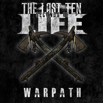 THE LAST TEN SECONDS OF LIFE - Warpath cover 