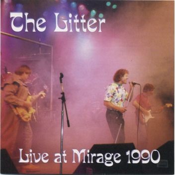 THE LITTER - Live at Mirage 1990 cover 