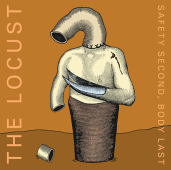THE LOCUST - Safety Second, Body Last cover 