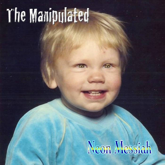 THE MANIPULATED - Neon Messiah cover 