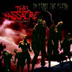 THE MASSACRE - To Feast The Flesh cover 