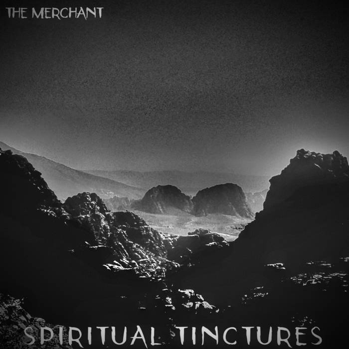 THE MERCHANT - Spiritual Tinctures cover 