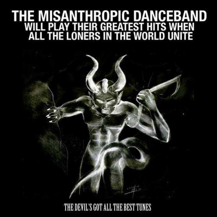 THE MISANTHROPIC DANCEBAND WILL PLAY THEIR GREATEST HITS WHEN ALL THE LONERS OF THE WORLD UNITE - DownTown Sloth City 2 cover 