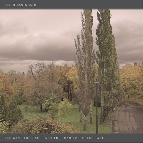 THE MORNINGSIDE - The Wind, The Trees And The Shadows Of The Past cover 
