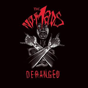THE NO-MADS - Deranged cover 