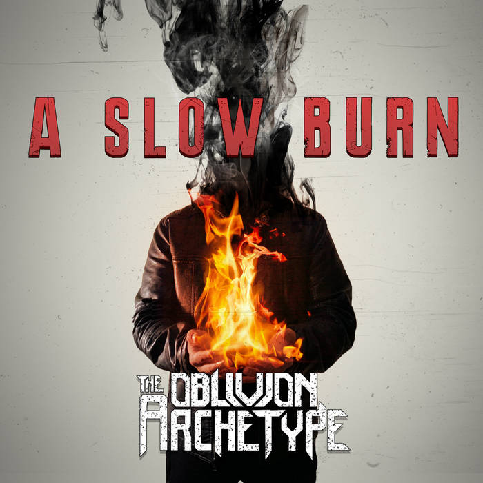 THE OBLIVION ARCHETYPE - A Slow Burn cover 