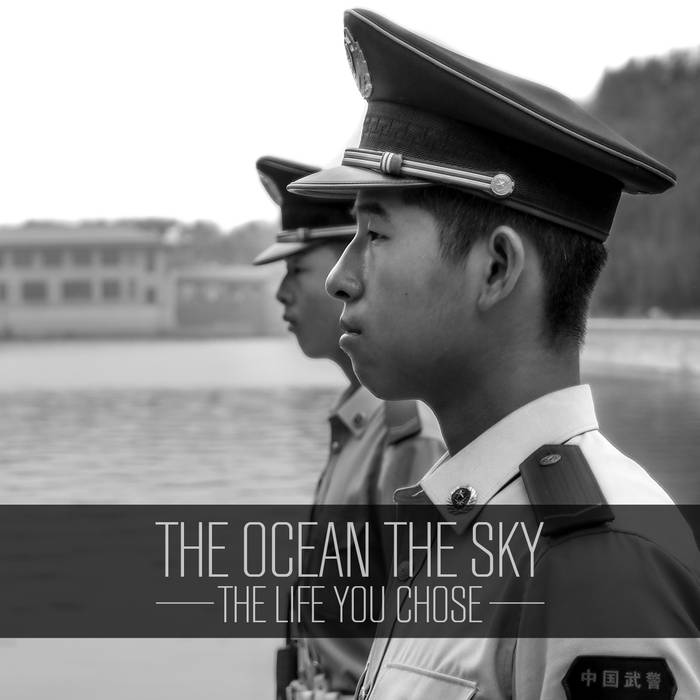 THE OCEAN THE SKY - The Life You Chose cover 