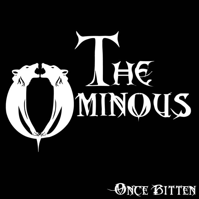 THE OMINOUS - Once Bitten cover 