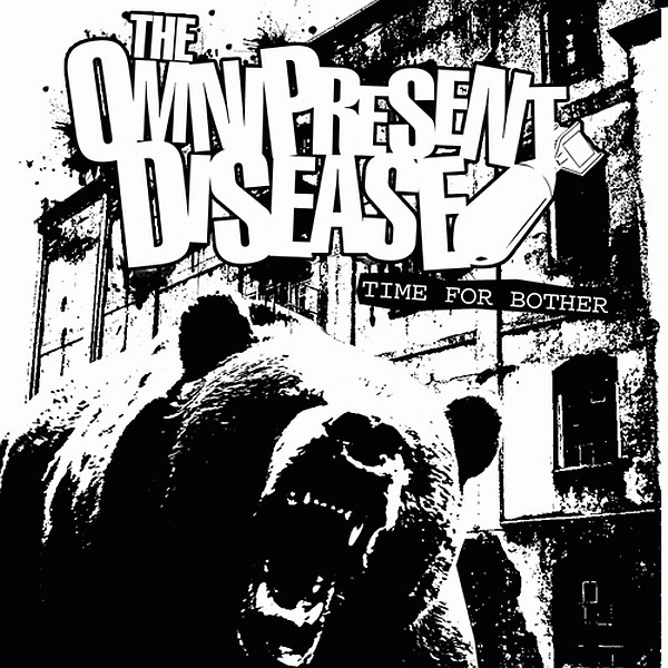 THE OMNIPRESENT DISEASE - Time For Bother cover 