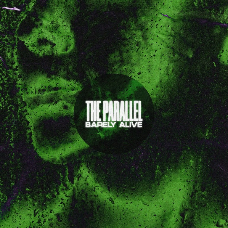 THE PARALLEL - Barely Alive cover 
