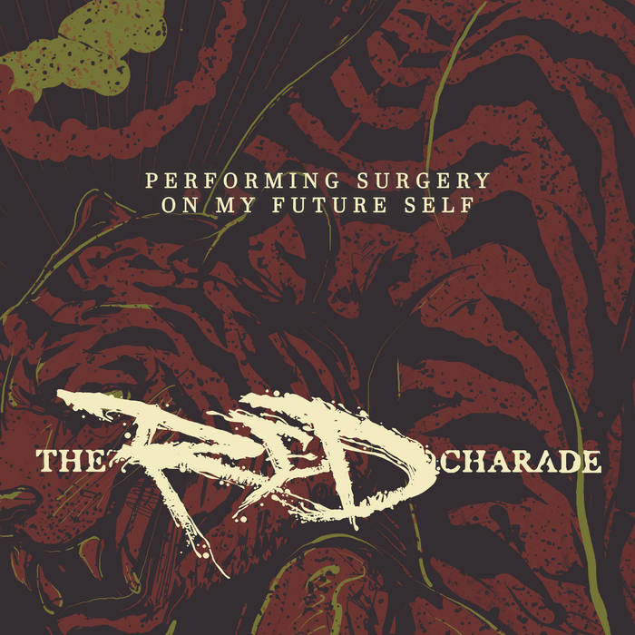 THE RED CHARADE - Performing Surgery On My Future Self cover 