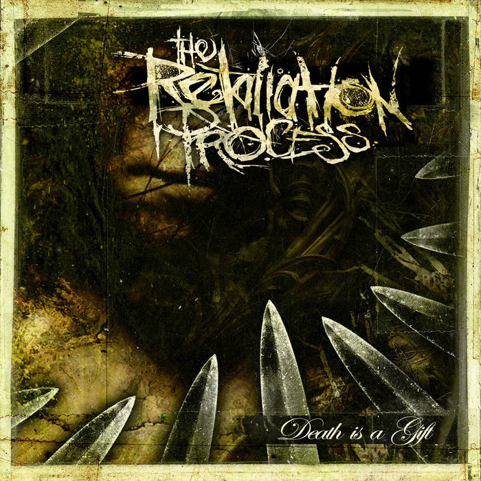 THE RETALIATION PROCESS - Death Is A Gift cover 