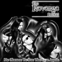 THE REVENGE PROJECT - No Chance to See the Sun Again cover 