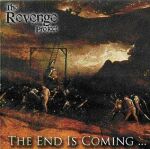 THE REVENGE PROJECT - The End Is Coming... cover 