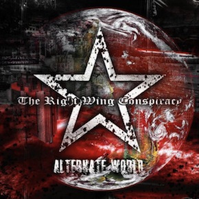 THE RIGHT WING CONSPIRACY - Alternate World cover 