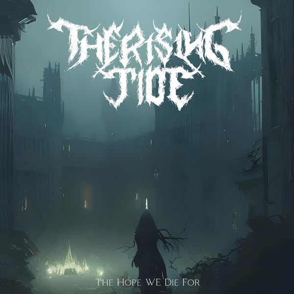 THE RISING TIDE - The Hope We Die For cover 