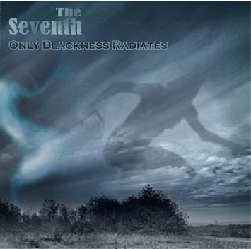 THE SEVENTH - Only Blackness Radiates cover 