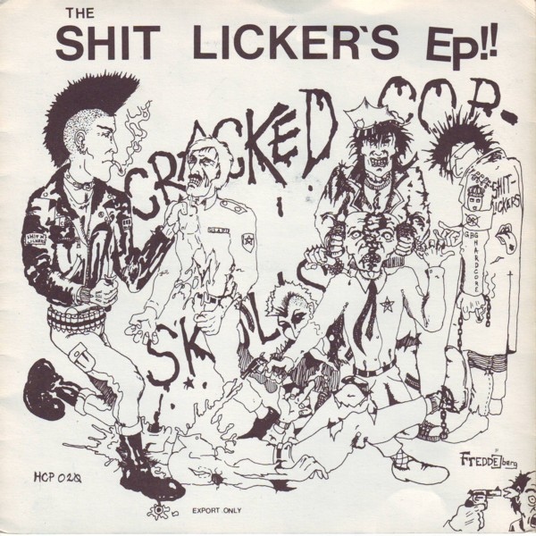 THE SHITLICKERS - Cracked Cop Skulls / Anarkist Attack cover 