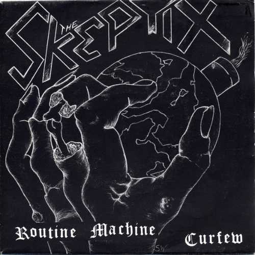 THE SKEPTIX - Routine Machine / Curfew cover 