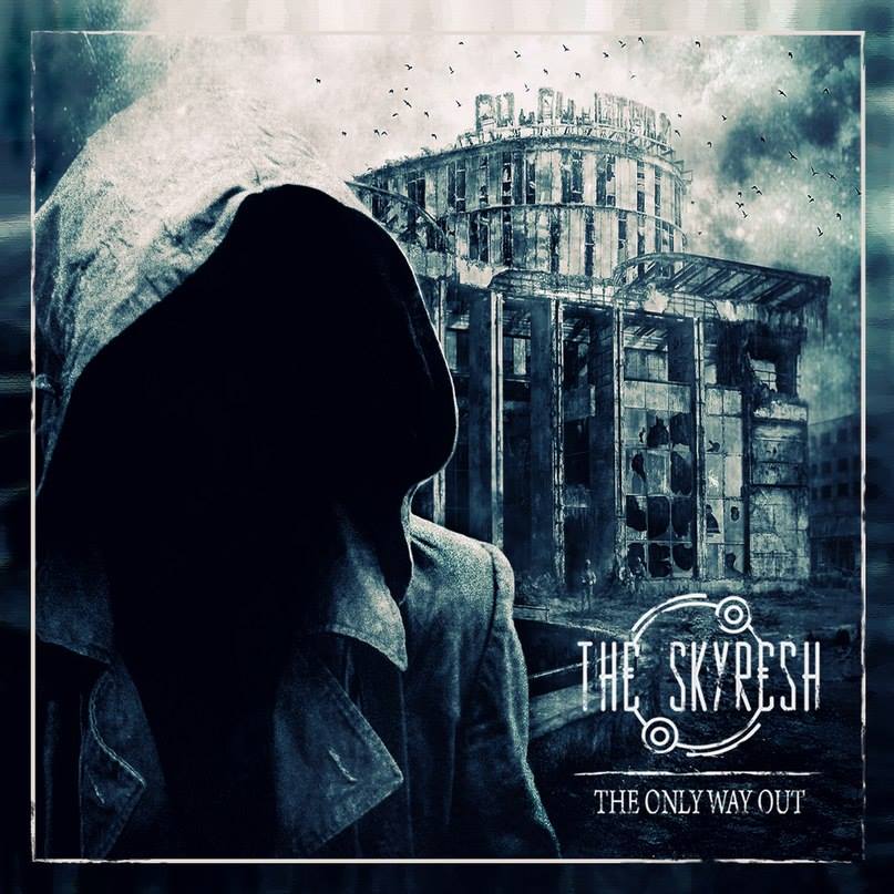 THE SKYRESH - The Only Way Out cover 