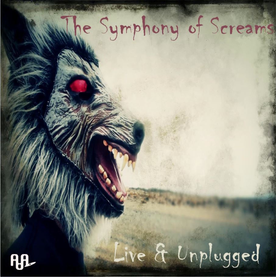 THE SYMPHONY OF SCREAMS - Live & Unplugged cover 