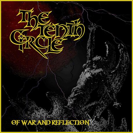 THE TENTH CIRCLE - Of War and Reflection cover 