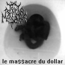 THE TONY BERMUDA MASSACRE - Le Massacre Du Dollar cover 