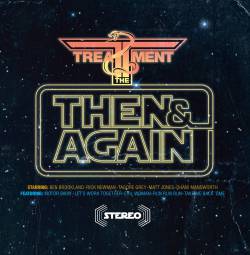 THE TREATMENT - Then & Again cover 