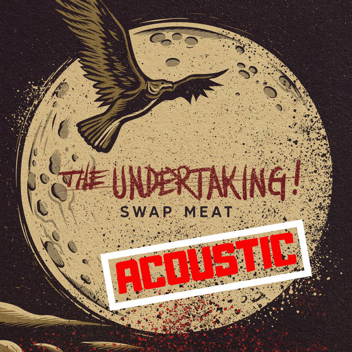 THE UNDERTAKING! - Swap Meat (Acoustic) cover 