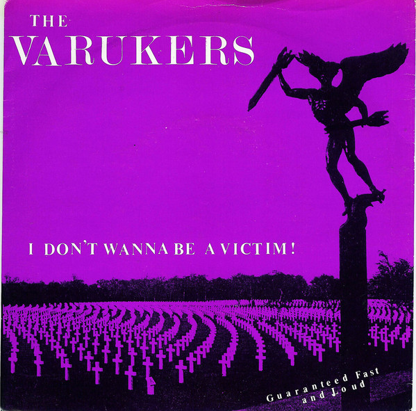 THE VARUKERS - I Don't Wanna Be A Victim! cover 