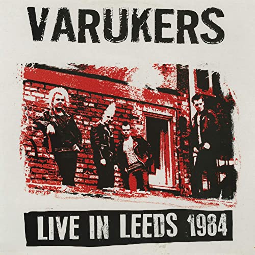 THE VARUKERS - Live In Leeds 1984 cover 