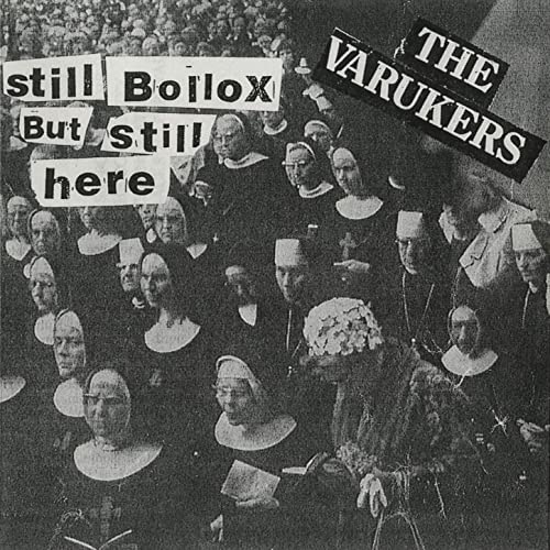 THE VARUKERS - Still Bollox But Still Here cover 