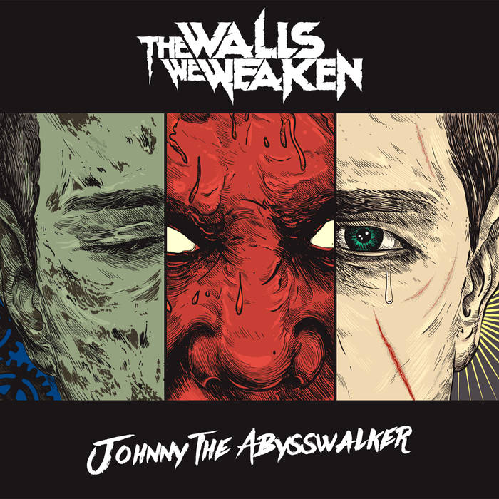 THE WALLS WE WEAKEN - Johnny The Abysswalker cover 