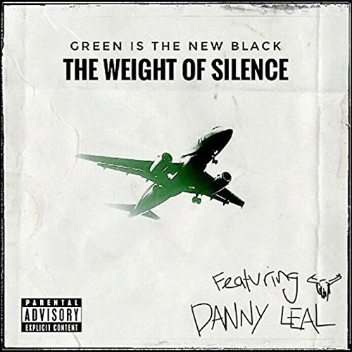 THE WEIGHT OF SILENCE - Green Is The New Black cover 