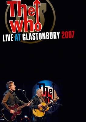 THE WHO - Live At Glastonbury 2007 cover 