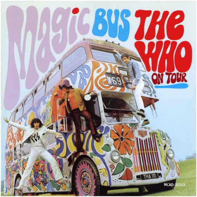 THE WHO - Magic Bus: The Who On Tour cover 