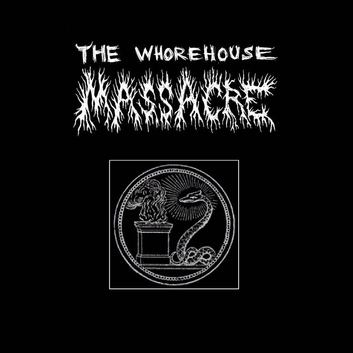 THE WHOREHOUSE MASSACRE - The Serpent's Might cover 