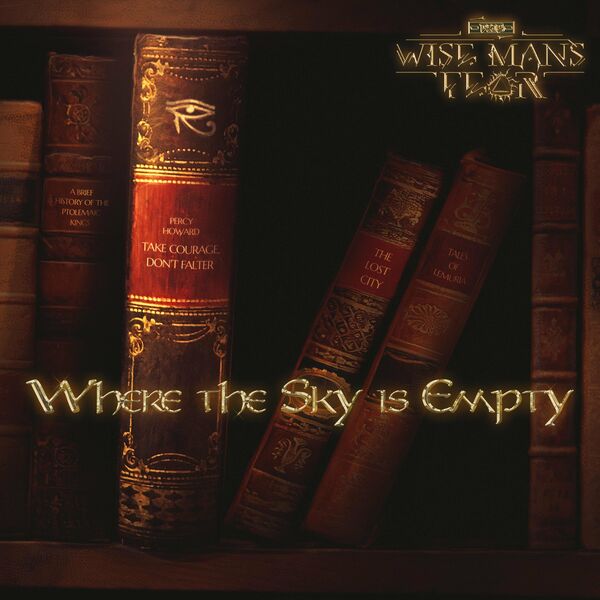 THE WISE MAN'S FEAR - Where The Sky Is Empty cover 