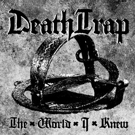 THE WORLD I KNEW - DeathTrap cover 