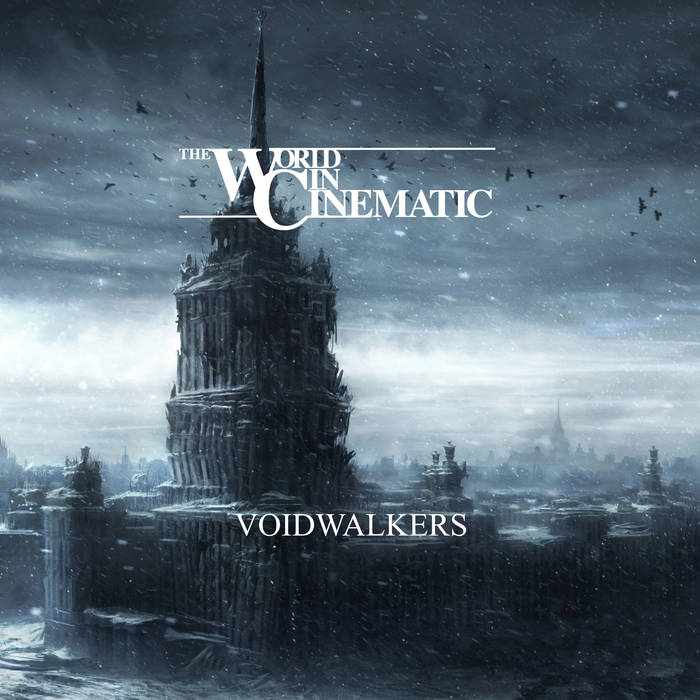 THE WORLD IN CINEMATIC - Voidwalkers cover 