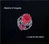 THEATRE OF TRAGEDY - A Rose for the Dead cover 