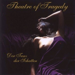 THEATRE OF TRAGEDY - Der Tanz der Schatten cover 