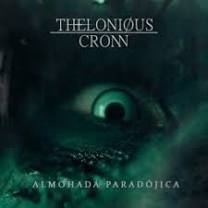 THELONIOUS CRONN - Almojada Paradojica cover 