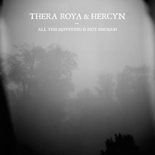 THERA ROYA - All This Suffering Is Not Enough cover 