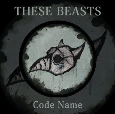 THESE BEASTS - Code Name cover 