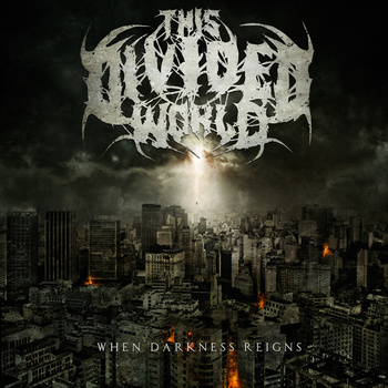 THIS DIVIDED WORLD - When Darkness Reigns cover 